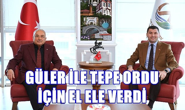 Ordu&#039;da Özlenen Tablo; Güler İle Tepe Ordu İçin El Ele Verdi