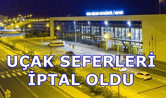 Ordu Giresun Havalimanı&#039;ndan İstanbul Uçuşları İptal Edildi