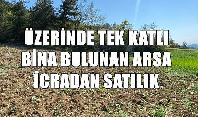 Samsun Bafra&#039;da Tek Katlı Bina Arsası İle Birlikte İcradan Satışa Çıktı