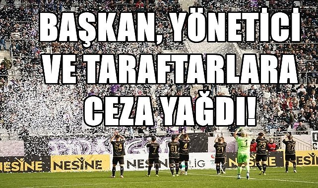 TFF Disiplin Kurulu Orduspor 1967 Başkan, Yöneticisi ve Taraftarına Ceza Yağdırdı