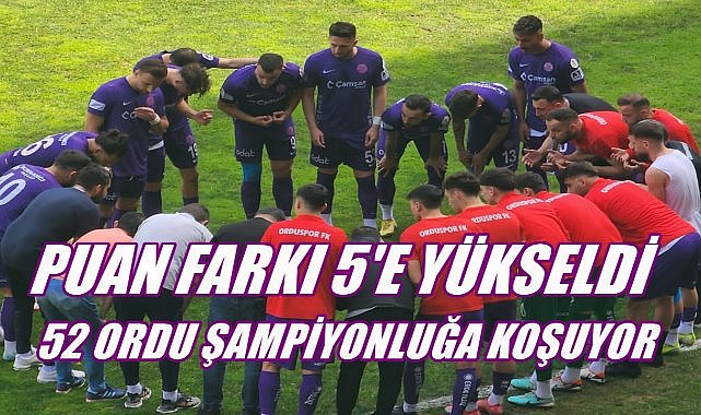 52 Orduspor  Viranşehir Belediyespor&#039;u 2-0 Yendi, Liderlik Mücadelesinde Puan Farkı 5 Oldu