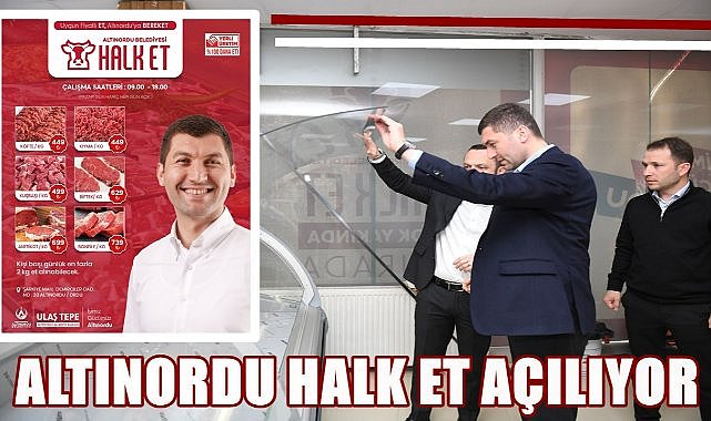Altınordu Halk Et Açılıyor; Et Ürünlerinin Fiyatı Belli Oldu