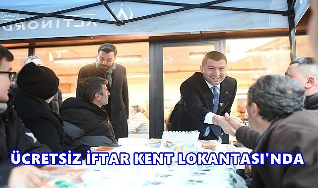 Altınordu Kent Lokantası&#039;nda İftar Yemeği Ücretsiz Veriliyor