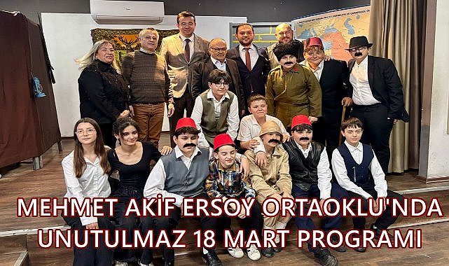 Altınordu Mehmet Akif Ersoy Ortaokulu&#039;nda Unutulmaz 18 Mart Etkinliği