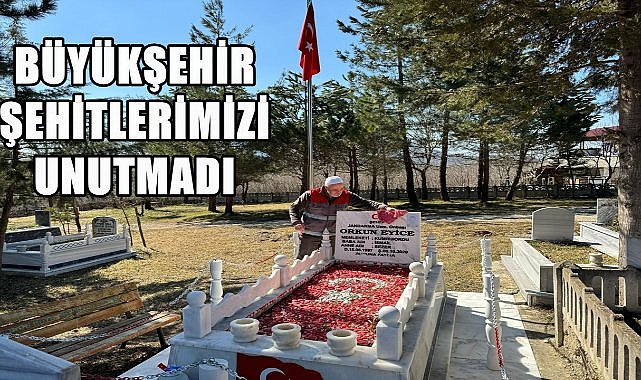 Büyükşehir&#039;den Şehit Mezarlarında Anlamlı Çalışma