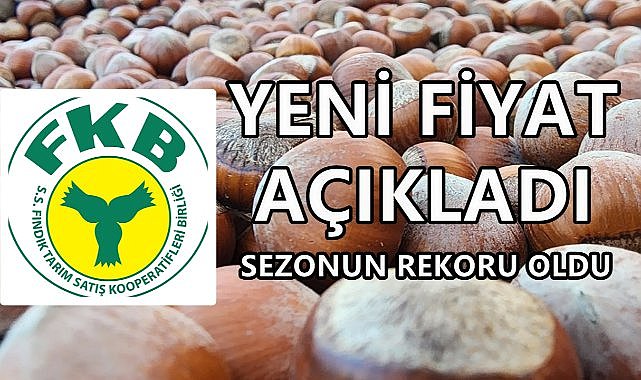 Fiskobirlik Fındık Fiyatını Yükseltti; Sezon Rekoru Kırıldı