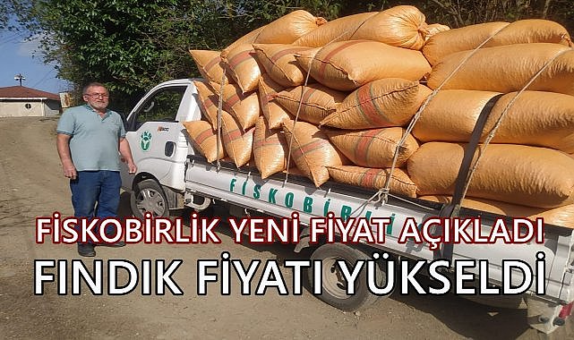 Fiskobirlik Yeni Fındık Fiyatı Açıkladı; Fındık Fiyatına  3 TL Zam Yaptı