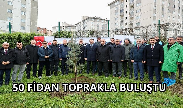 Ordu&#039;da 50 Fidan Toprakla Buluştu