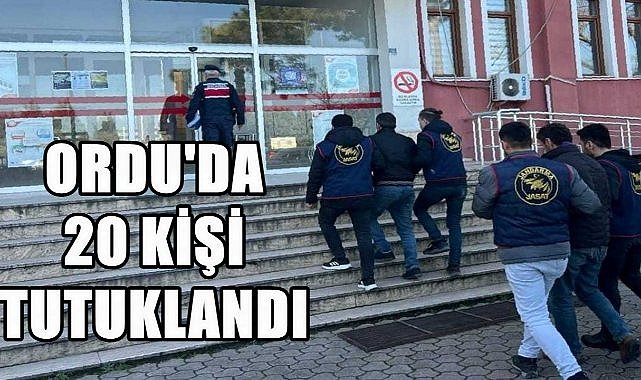 Ordu&#039;da Polis ve Jandarmadan Operasyon; 20 Kişi Tutuklandı!