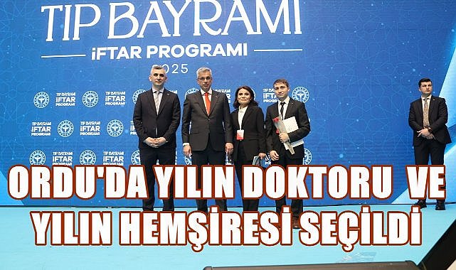 Ordu&#039;da Yılın Doktoru ve Yılın Hemşiresi Belli Oldu