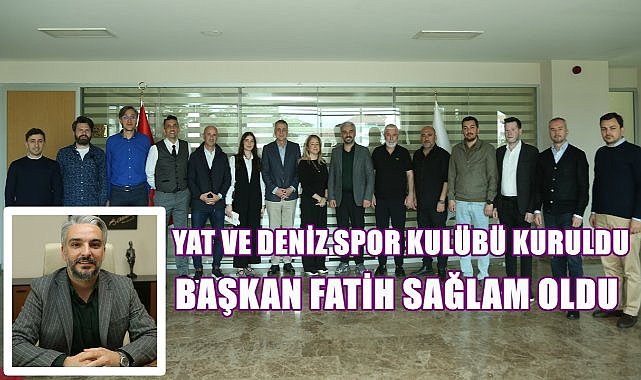 Ordu Yat ve Deniz Spor Kulübü Kuruldu; İlk Başkan Fatih Sağlam Oldu