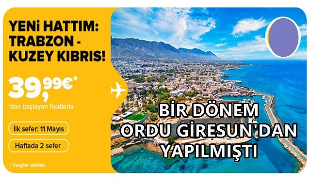 Pegasus Trabzon&#039;dan Kuzey Kıbrıs Türk Cumhuriyeti Uçuşlarına Başlıyor