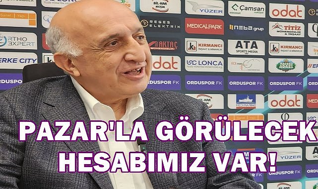 52 Orduspor-Pazarspor Play Off Maçı Biletleri Ücretsiz; Bodur, Pazar&#039;la Görülecek Hesabımız Var