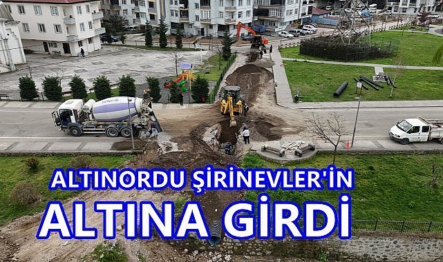 Altınordu Belediyesi Harekete Geçti; Şirinevler&#039;de Altyapı Seferberliği!