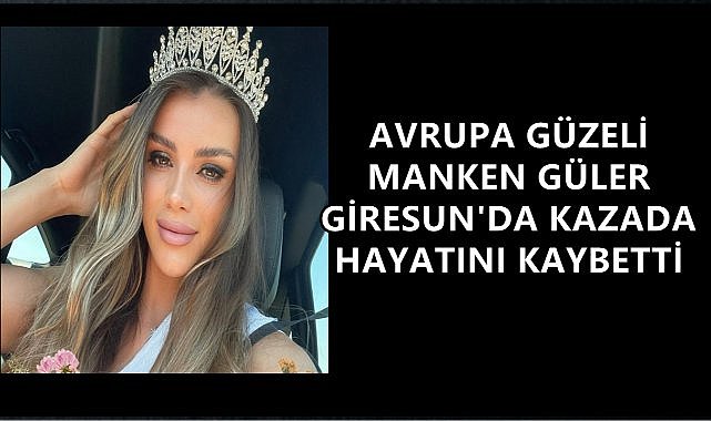Avrupa Güzeli Manken Güler Erdoğan Sevenlerini Yasa Boğdu