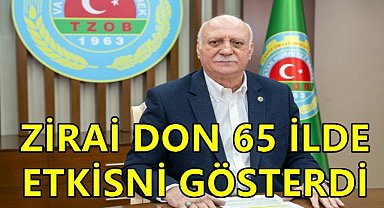 Bayraktar'dan Don Açıklaması; 65 İlde Etkili Oldu