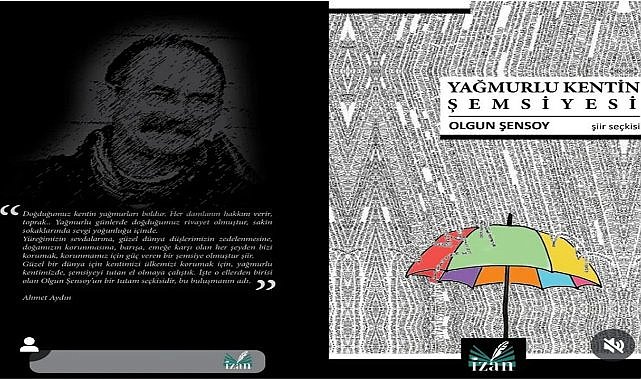 Ordulu Şair Olgun Şensoy&#039;un yeni Kitabı &quot;Yağmurlu Kentin Şemsiyesi&quot; Yayımlandı