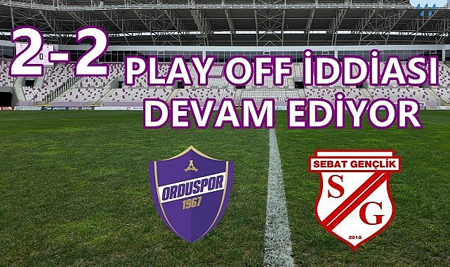Orduspor 1967 ile Sebat Gençlik Yenişemedi: 2-2
