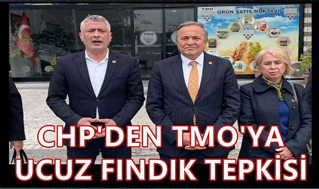 TMO&#039;nun Önünde Açıklama Yaptılar; CHP&#039;den TMO&#039;ya Ucuz Fındık Tepkisi!