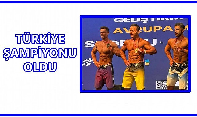 Ünyeli Gökhan Demirci Türkiye Vücut Geliştirme Şampiyonu Oldu