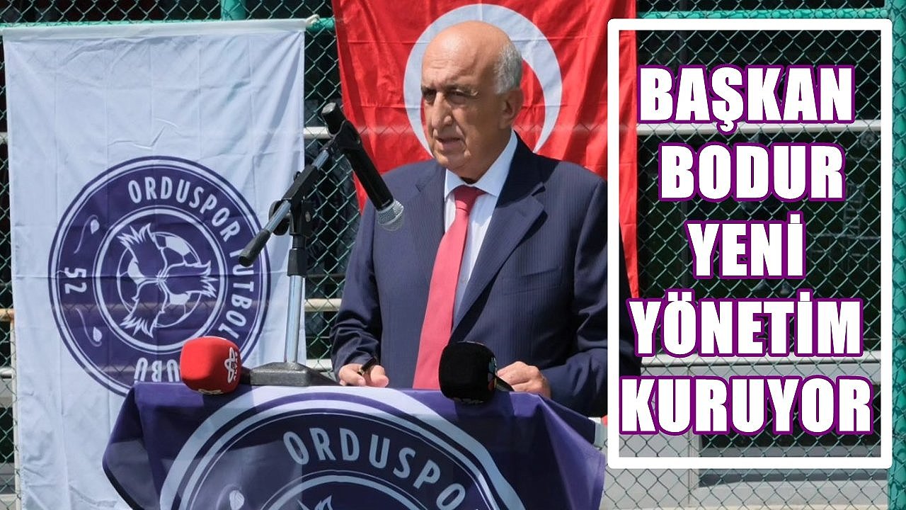 52 Orduspor'da Başkan Bodur Yönetimi Yeniden Kuruyor!