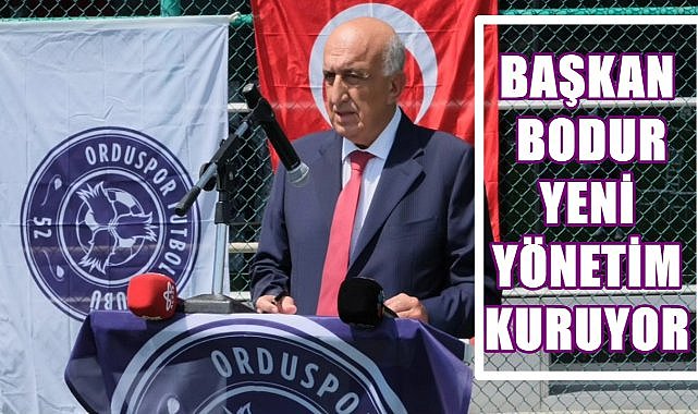 52 Orduspor'da Başkan Bodur Yönetimi Yeniden Kuruyor!