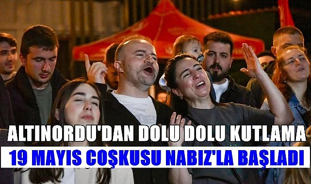 Altınordu'da 19 Mayıs Coşkusu Grup Nabız Konseriyle Başladı