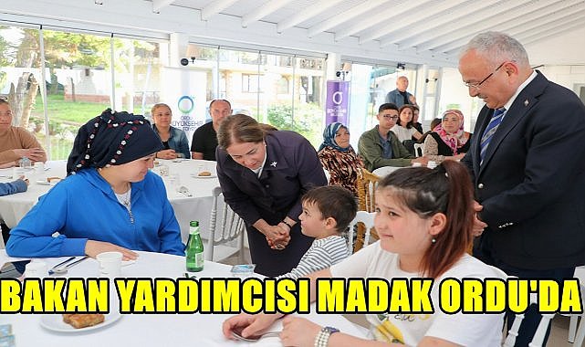 Bakan Yardımcısı Madak Ordu&#039;da; Aile Yılı Destekleri Tanıtıldı