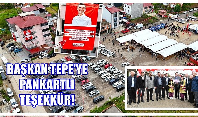 Başkan Tepe'nin Hizmetlerine Muhtar Çavaş Pankartla Teşekkür Etti