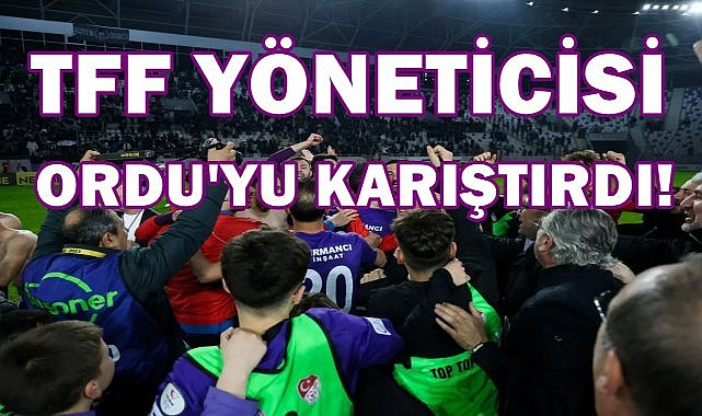 Cumhurbaşkanı&#039;na Kadar Ulaştı; TFF Yöneticisi Ordu&#039;yu Karıştırdı, TFF Neden Sessiz Kalıyor?