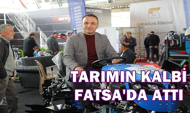Fatsa Tarım ve Üretimin Merkezi Oldu; Tarım, Hayvancılık Fındık Fuarı Yoğun İlgi Gördü