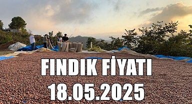 Fındık Fiyatı 18.05.2025