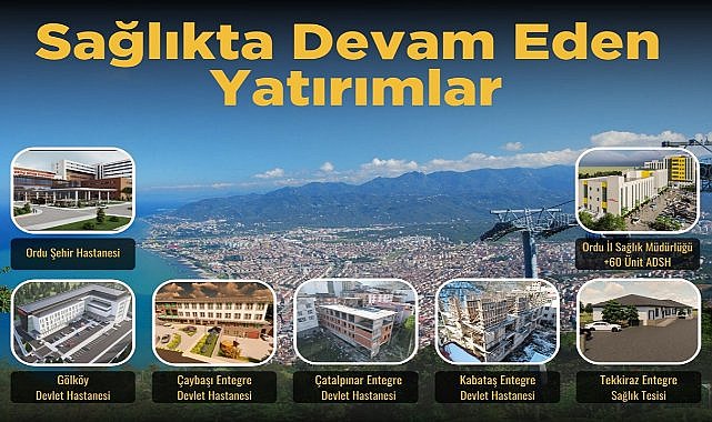 Geleceğin Ordu&#039;su İçin Sağlık Yatırımları Hız Kesmiyor