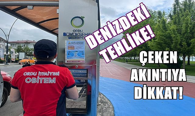 Karadeniz&#039;de Sinsi Tehlike; Çeken Akıntıya Karşı Alınacak Önlemler!