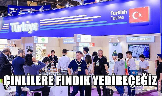 Karadeniz Fındıkçıları Çin Pazarına Çıkartma Yaptı