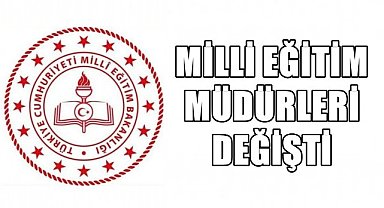 Milli Eğitim'de Büyük Değişiklik; Hangi İllerin Müdürleri Değişti?