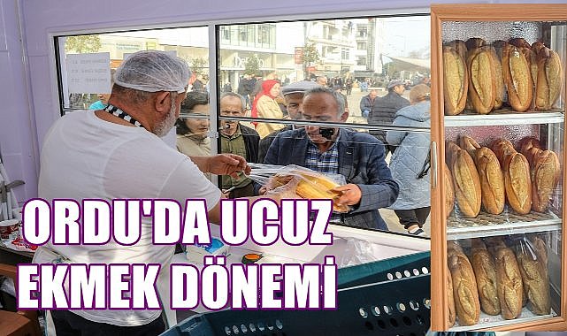 Ordu'da Ucuz Ekmek Dönemi; Halk Ekmek Büfe ve Marketlerde Satışta