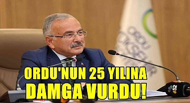 Ordu'nun 25 Yılına Damga Vurdu; Bakan, Başkan Güler