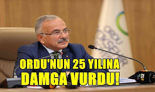 Ordu'nun 25 Yılına Damga Vurdu; Bakan, Başkan Güler