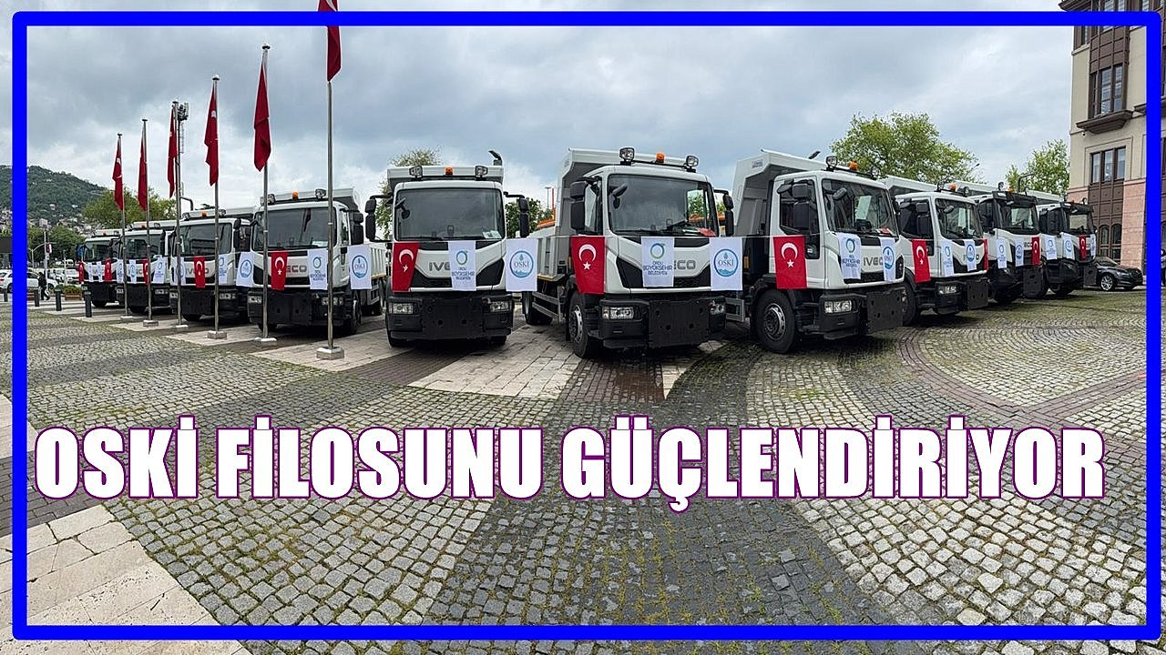 OSKİ Araç Filosunu Katladı; Kiralama Dönemi Bitti