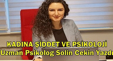 Uzman Psikolog Solin Çekin yazdı
