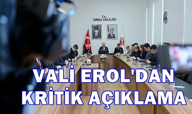 Vali Erol 2025 Gündemini Açıkladı; Yeni Müze, Yeni Önlemler