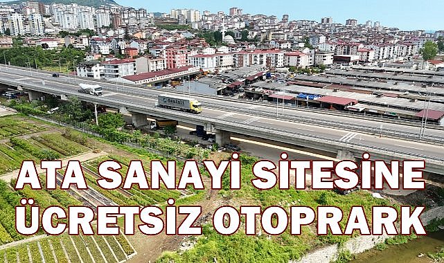 Altınordu'dan Ata Sanayi Sitesi'ne Ücretsiz Otopark; Tam 150 Araç Kapasiteli