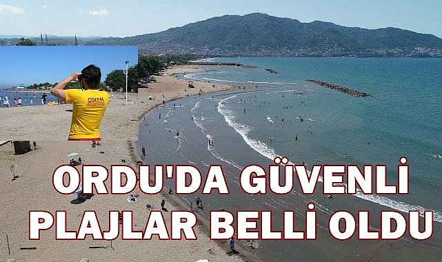 Ordu'da Güvenli Plajlar Belli Oldu; Bugünden İtibaren 100 Personel Görev Aldı