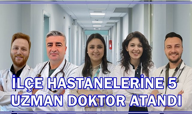 Ordu’nun İlçelerine 5 Uzman Doktor Atandı! İşte Görev Yerleri