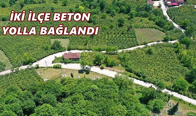 Ordu&#039;nun O İlçeleri Birbirine Beton Yolla Bağlandı