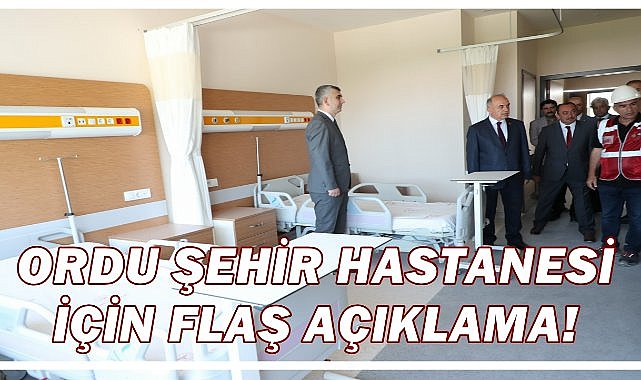 Ordu Şehir Hastanesi Ne Zaman Açılacak? Eylülde Test Edilecek