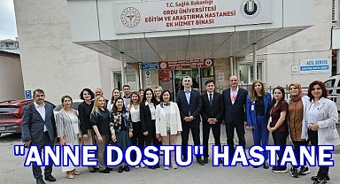 Ordu Üniversitesi Eğitim ve Araştırma Hastanesi “Anne Dostu” Unvanını Aldı!İşte Detaylar