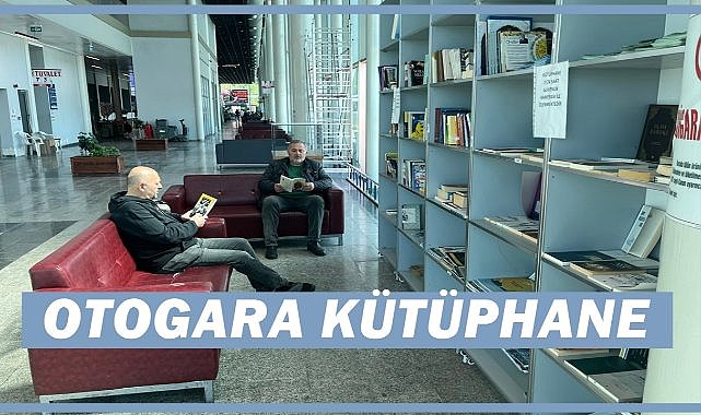 Otogarda Kitap Keyfi: Ordu&#039;da Mini Kütüphane Uygulaması