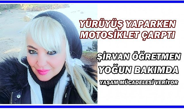 Sahilde Yürüyüş Yapan Şirvan Öğretmene Motosiklet Çarptı; Yoğun Bakımda Yaşam Mücadelesi Veriyor